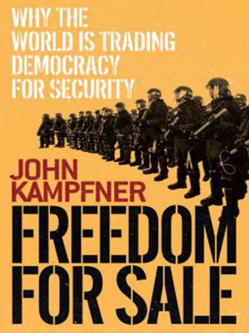 Title details for Freedom for Sale by John Kampfner - Wait list